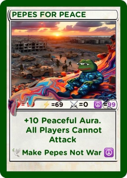 PEPEFORPEACE (Fake Commons Series 47, Card 34)